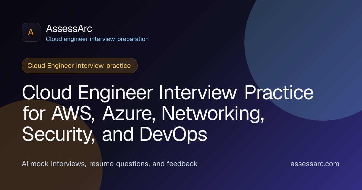 Cloud Engineer Interview Practice Online | AssessArc