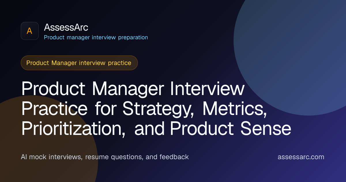 Product Manager Interview Practice Online | AssessArc
