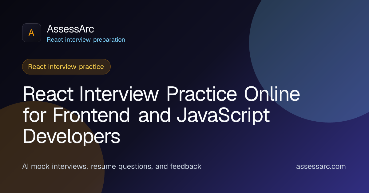 React Interview Practice Online | Frontend Mock Interview | AssessArc