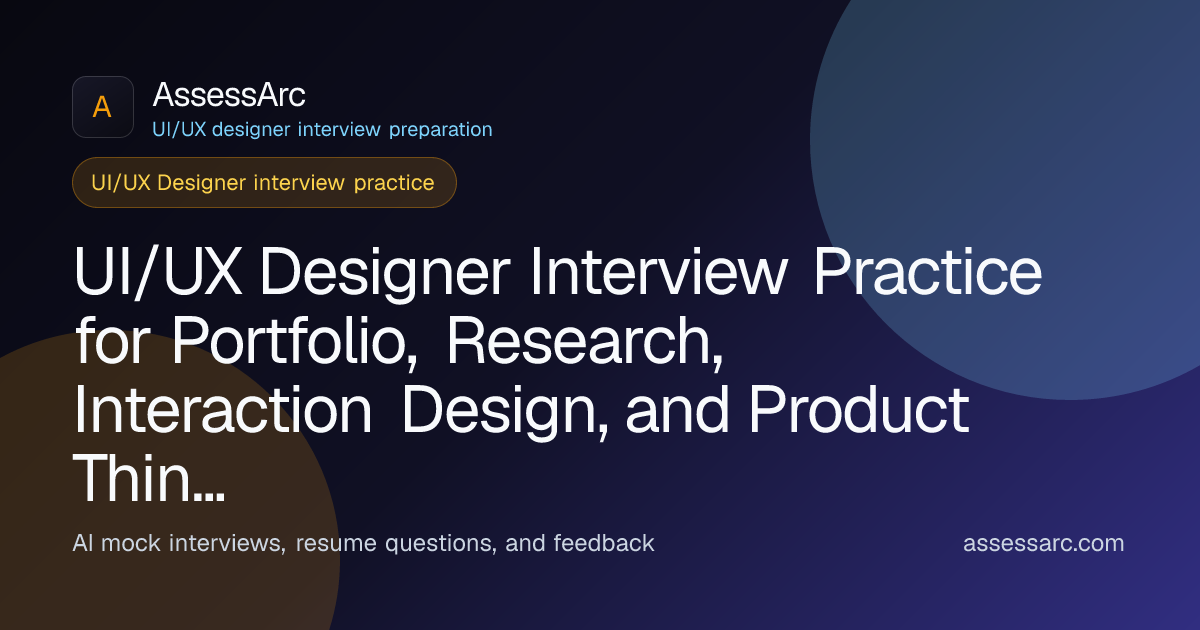 UI/UX Designer Interview Practice Online | AssessArc